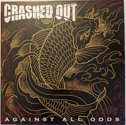Crashed Out : Against all odds LP